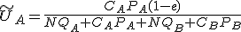  \tilde{U}_A = \frac{C_A P_A (1-e)}{N Q_A + C_A P_A + N Q_B + C_B P_B}